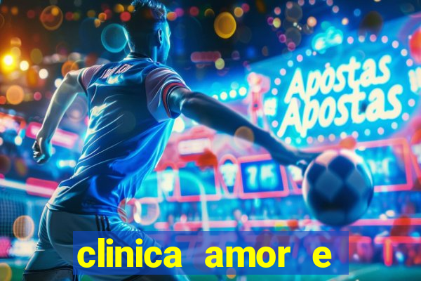 clinica amor e saude pirituba